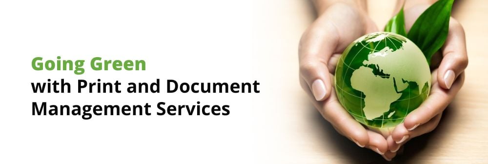 Going Green with Print and Document Management Services