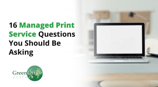 16 Managed Print Service Questions You Should Be Asking